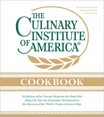 The Culinary Institute of America cookbook  / the Culinary Institute of America ; photography by Ben Fink.
