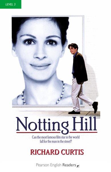 Notting Hill / Richard Curtis ; retold by Andy Hopkins ; series editors, Andy Hopkins and Jocelyn Potter.