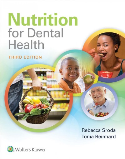 Nutrition for dental health / Rebecca Sroda.
