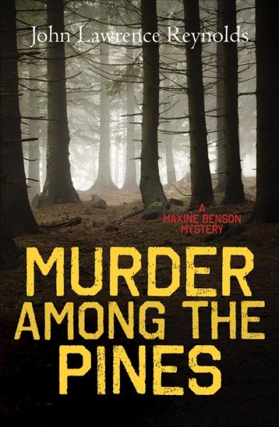 Murder among the pines / John Lawrence Reynolds.