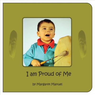 I am proud of me / Margaret Manuel.