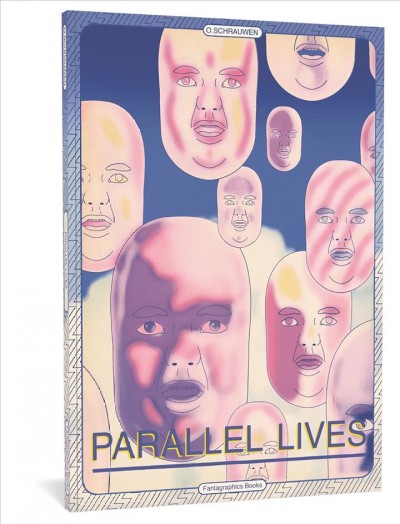 Parallel lives / O. Schrauwen.