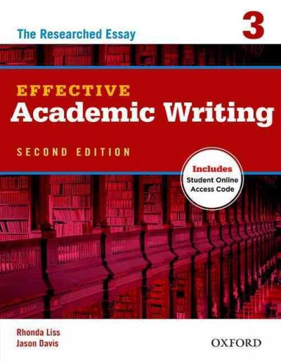 Effective academic writing. 3, the researched essay.