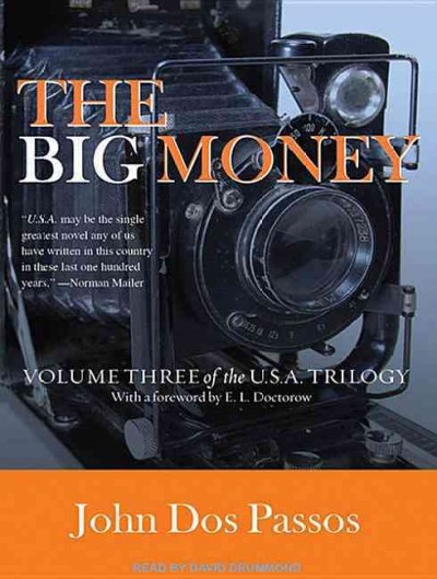 The big money [sound recording] / by John Dos Passos.