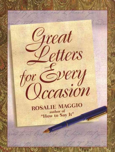 Great letters for every occasion / Rosalie Maggio.