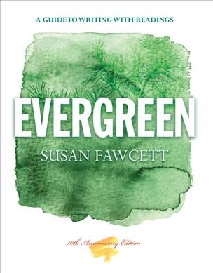 Evergreen : a guide to writing with readings.