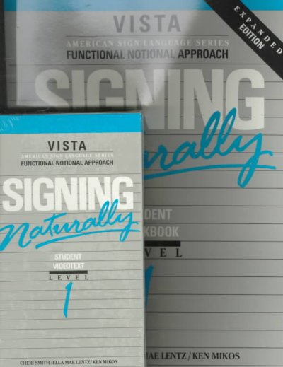 Signing naturally. Level 1, Student workbook / edited by Lisa Cahn.