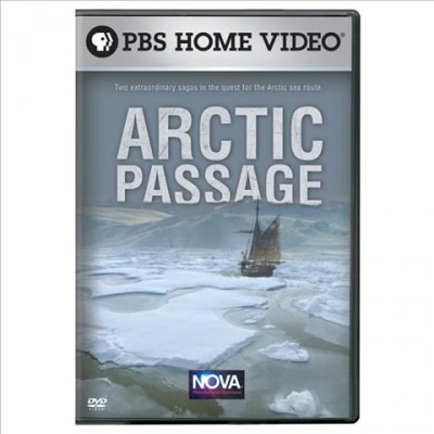 Arctic passage [videorecording] / WGBH Educational Foundation, PBS.