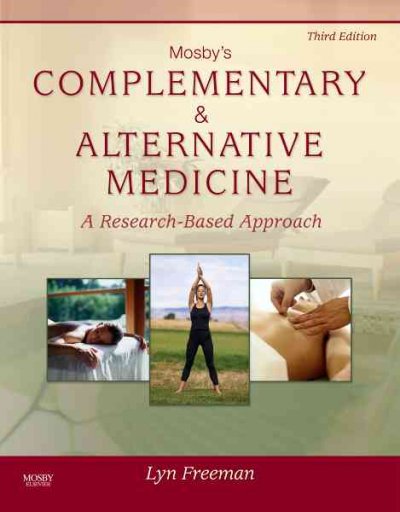 Mosby's complementary & alternative medicine : a research-based approach.
