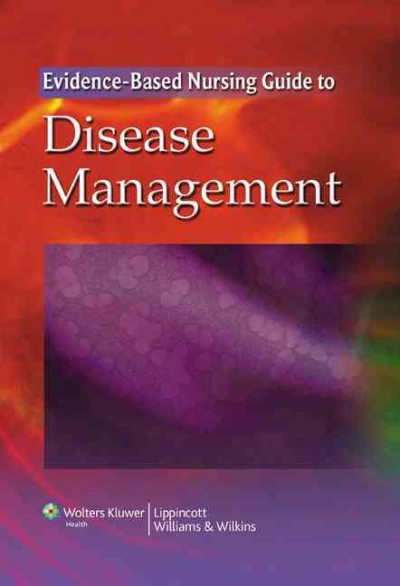 Evidence-based nursing guide to disease management.