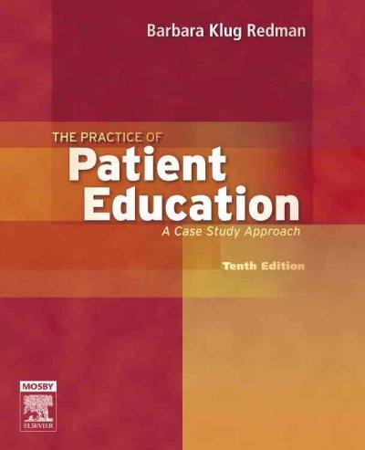 The practice of patient education : a case study approach.