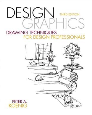Design graphics : drawing techniques for design professionals.