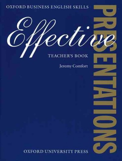 Effective presentations. Teacher's book / Jeremy Comfort with York Associates.