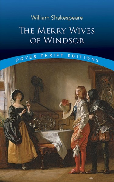 The merry wives of Windsor / William Shakespeare.