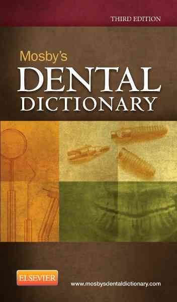 Mosby's dental dictionary.
