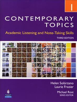 Contemporary topics. Academic listening and note-taking skills. 1 [kit].
