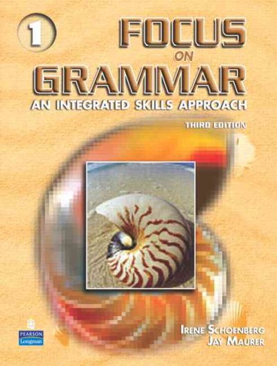 Focus on grammar : 1 [kit] An integrated skills approach.