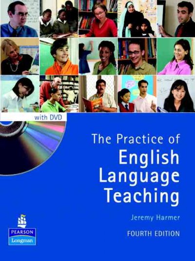 The practice of English language teaching / Jeremy Harmer.