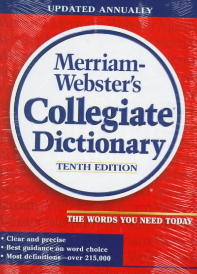 Merriam-Webster's collegiate dictionary.