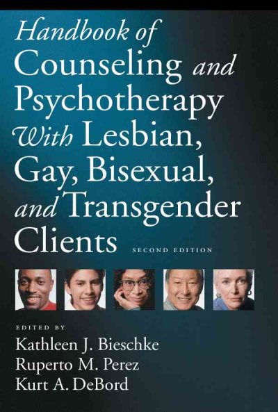 Handbook of counseling and psychotherapy with lesbian, gay, bisexual, and transgender clients.