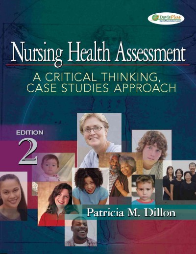 Nursing health assessment : a critical thinking, case studies approach / Patricia M. Dillon ; illustrated by Dimitri Karenitkov ; photography by B. Proud.