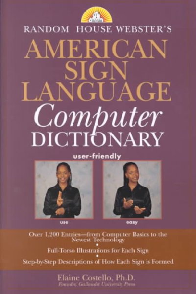 Random House Webster's American Sign Language computer dictionary.