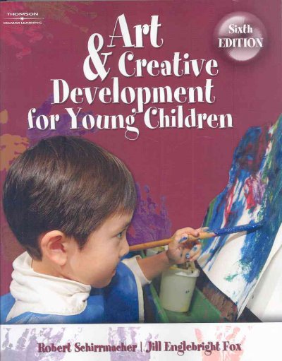 Art & creative development for young children / Robert Schirrmacher, Jill Englebright Fox.