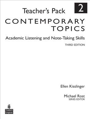 Contemporary topics. Academic listening and note-taking skills. 2, Teacher's pack.