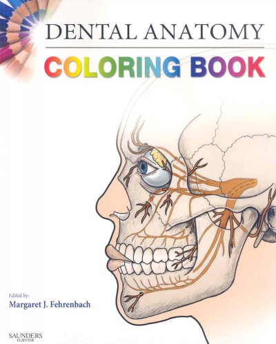 Dental anatomy coloring book / edited by Margaret J. Fehrenbach.