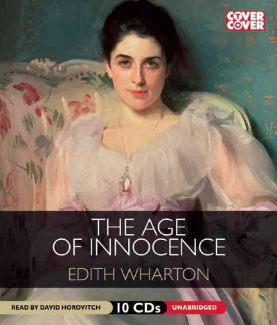 The age of innocence [sound recording] / by Edith Wharton.