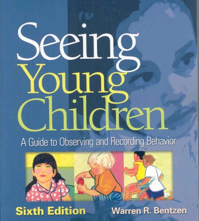 Seeing young children : a guide to observing and recording behavior.