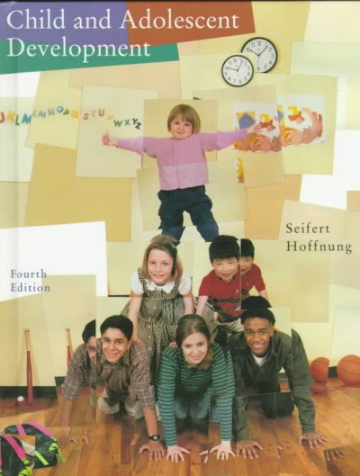 Child and adolescent development / Kelvin L. Seifert, Robert J. Hoffnung.