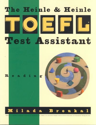 The Heinle & Heinle TOEFL test assistant : reading / Milada Broukal.