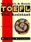 The Heinle & Heinle TOEFL test assistant : vocabulary / Milada Broukal.