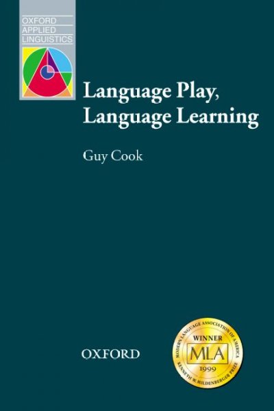 Language play, language learning / Guy Cook.