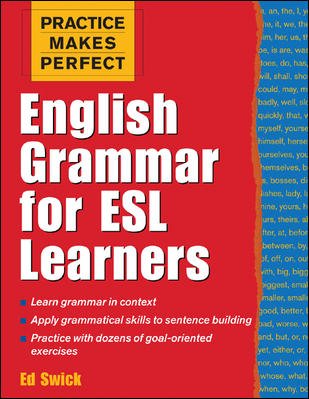 English grammar for ESL learners / English Grammar For ESL Learners Ed Swick.