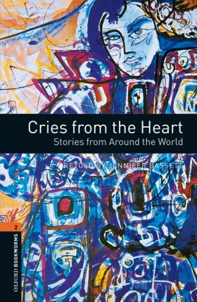 Cries from the heart [kit] : stories from around the world / retold by Jennifer Bassett ; illustrated by Kwame Nyong'o.