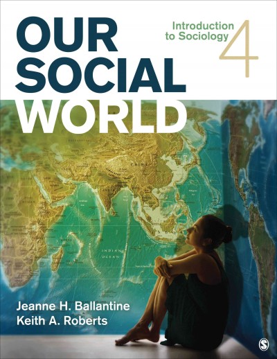 Our social world : introduction to sociology.