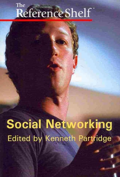 Social networking / edited by Kenneth Partridge.