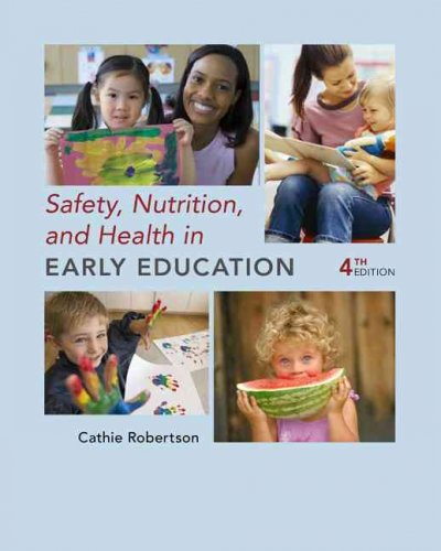 Safety, nutrition, and health in early education.