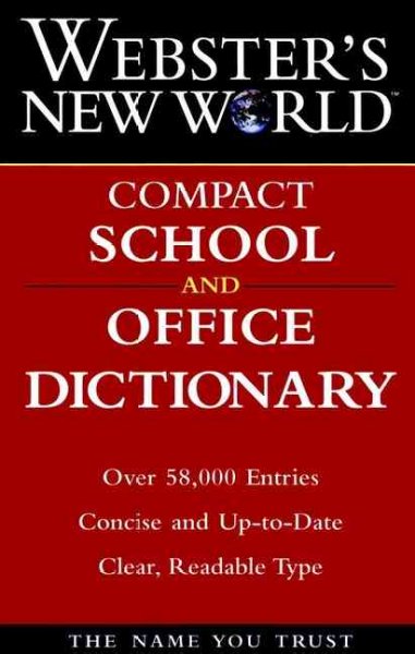Webster's New World compact school and office dictionary.