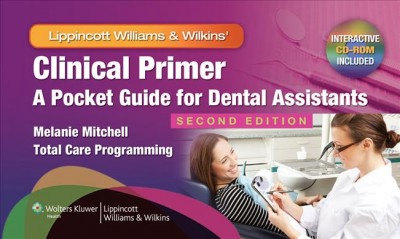 Clinical primer : a pocket guide for dental assistants.