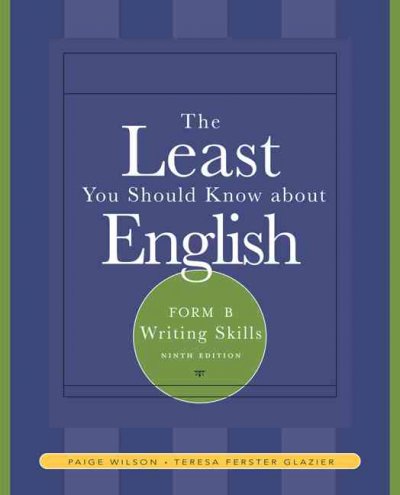 The least you should know about English. Form B. Writing skills.
