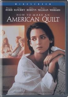 How to make an American quilt [videorecording] / Universal Pictures presents an Amblin Entertainment production ; a Jocelyn Moorhouse film ; a Sanford Pillsbury production.