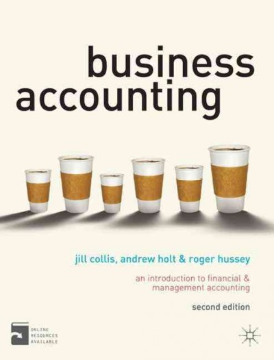 Business accounting : an introduction to financial and management accounting.