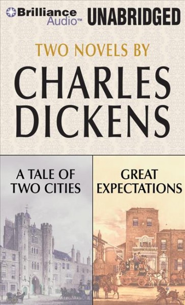 A tale of two cities [sound recording] ; Great expectations : two novels / by Charles Dickens.
