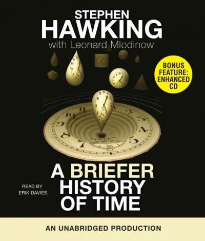 A briefer history of time [sound recording] / Stephen Hawking with Leonard Mlodinow.