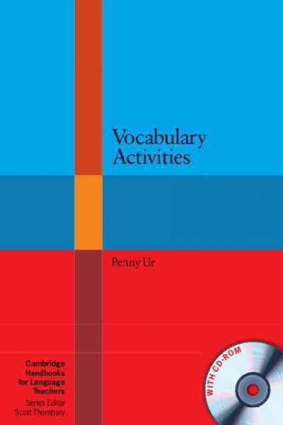 Vocabulary activities [kit] / Penny Ur ; consultant and editor: Scott Thornbury.