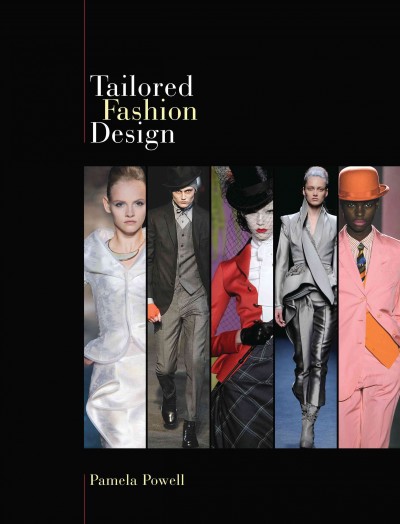 Tailored fashion design / Pamela Powell.