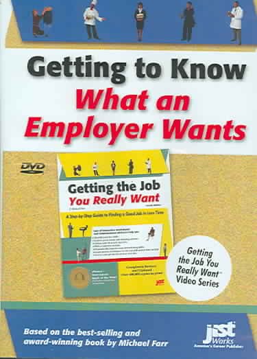 Getting to know what an employer wants [videorecording] / JIST Works.